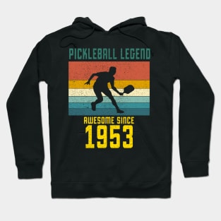 Pickleball Legend Awesome Since 1953 Retro 70th Birthday Hoodie